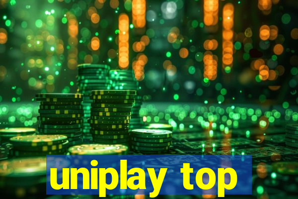 uniplay top